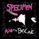 Specimen - Kiss Kiss Bang Bang (Live)